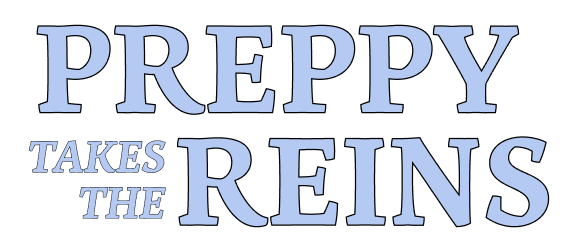 PREPPY TAKES THE REINS