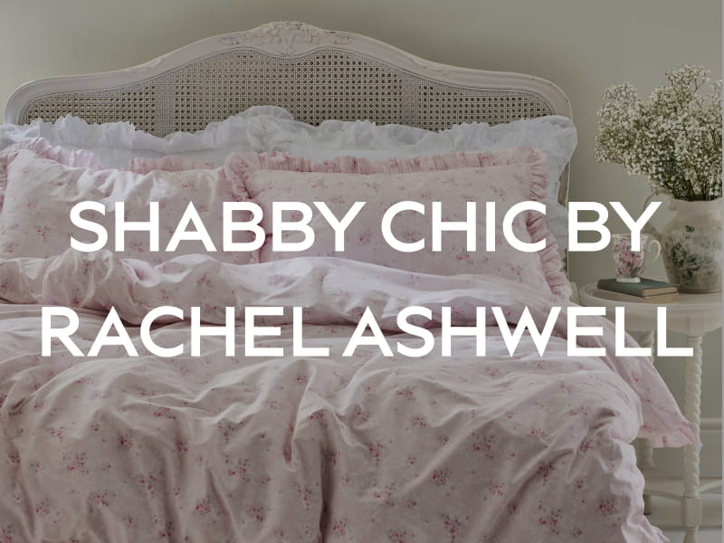 SHABBY CHIC BY RACHEL ASHWELL